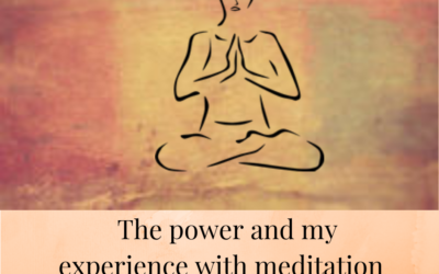 The power and my experience with meditation